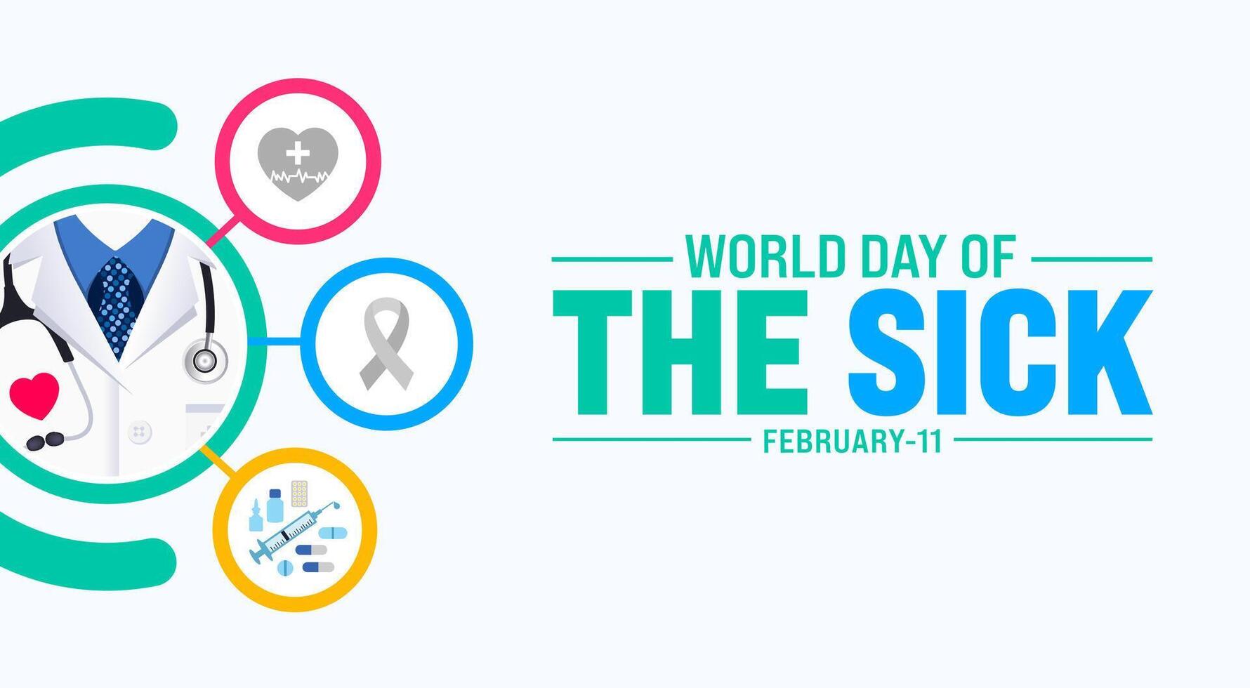 February is World Day of the Sick background template. Holiday concept. background, banner, placard, card, and poster design template with text inscription and standard color. vector illustration.