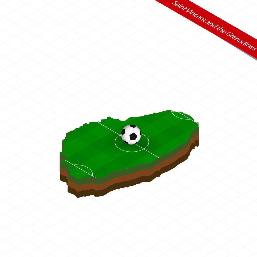 Isometric map of Saint Vincent and the Grenadines with soccer field. Football ball in center of football pitch. Vector soccer illustration.