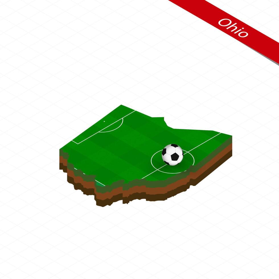 Isometric map of US state Ohio with soccer field. Football ball in center of football pitch. vector