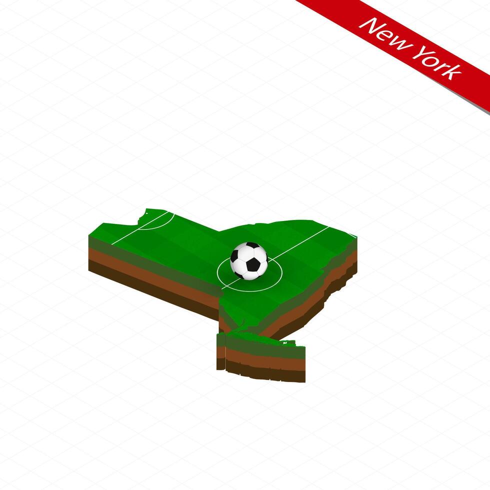 Isometric map of US state New York with soccer field. Football ball in center of football pitch. vector