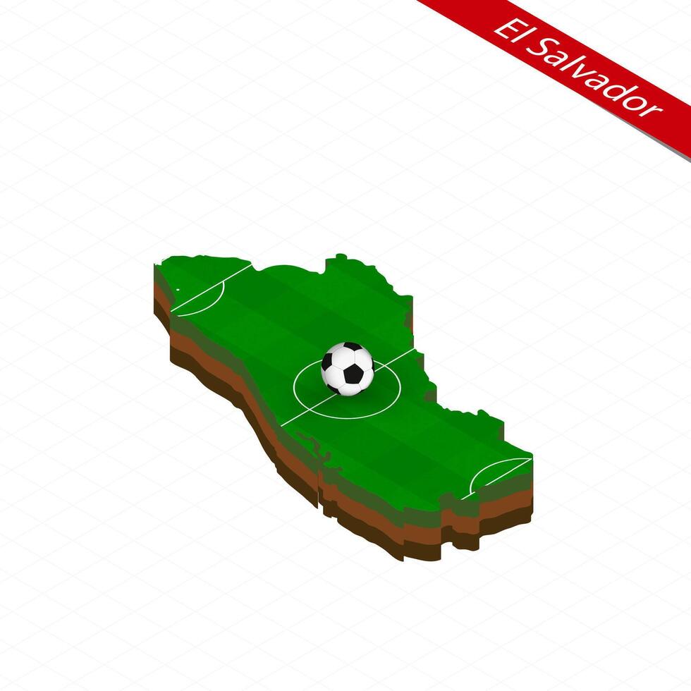 Isometric map of El Salvador with soccer field. Football ball in center of football pitch. vector