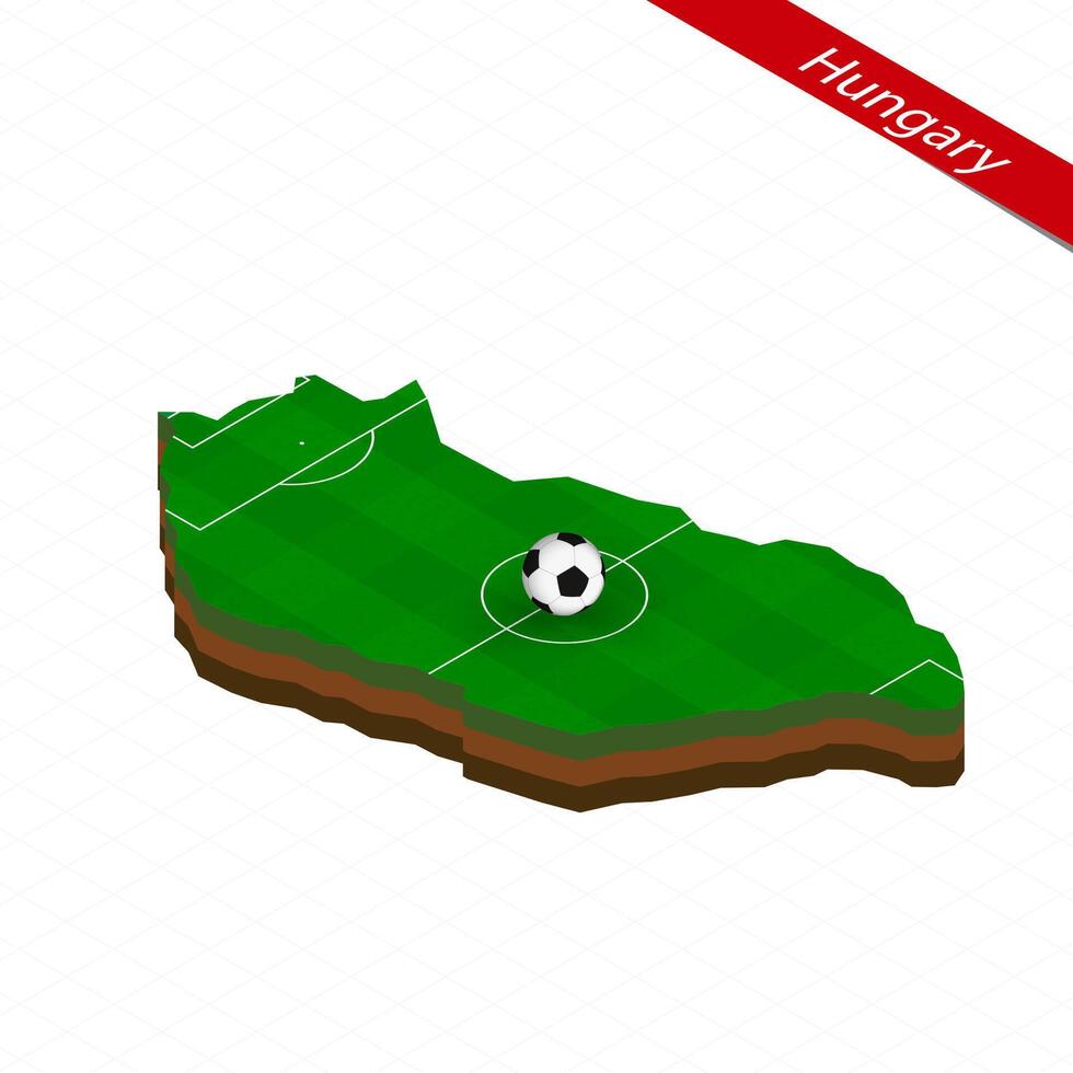 Isometric map of Hungary with soccer field. Football ball in center of football pitch. vector