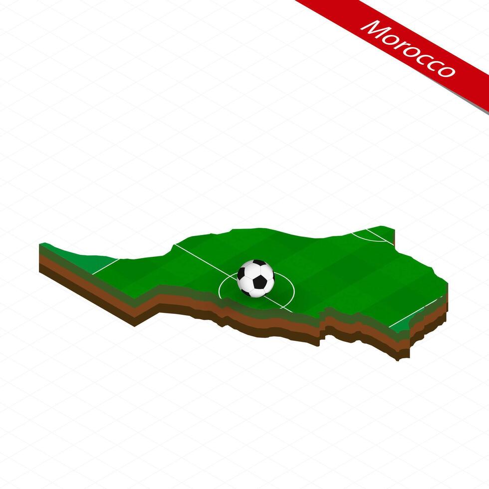 Isometric map of Morocco with soccer field. Football ball in center of football pitch. vector
