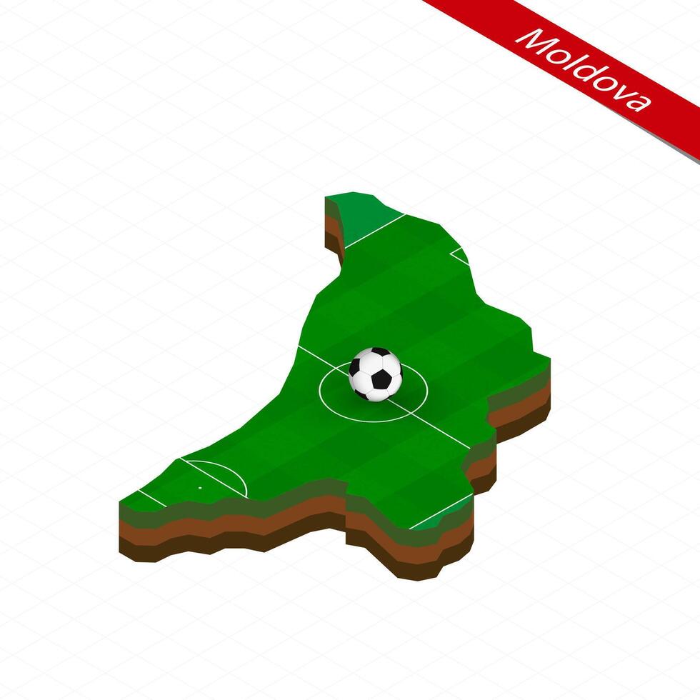 Isometric map of Moldova with soccer field. Football ball in center of football pitch. vector
