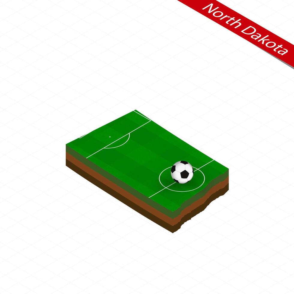 Isometric map of US state North Dakota with soccer field. Football ball in center of football pitch. vector