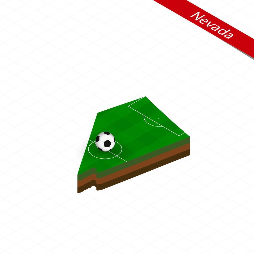 Isometric map of US state Nevada with soccer field. Football ball in center of football pitch. vector
