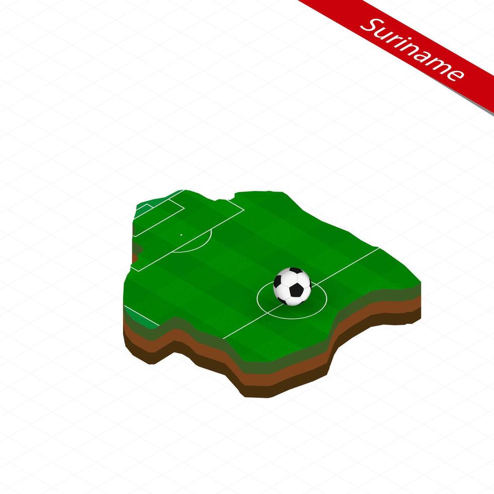 Isometric map of Suriname with soccer field. Football ball in center of football pitch. vector