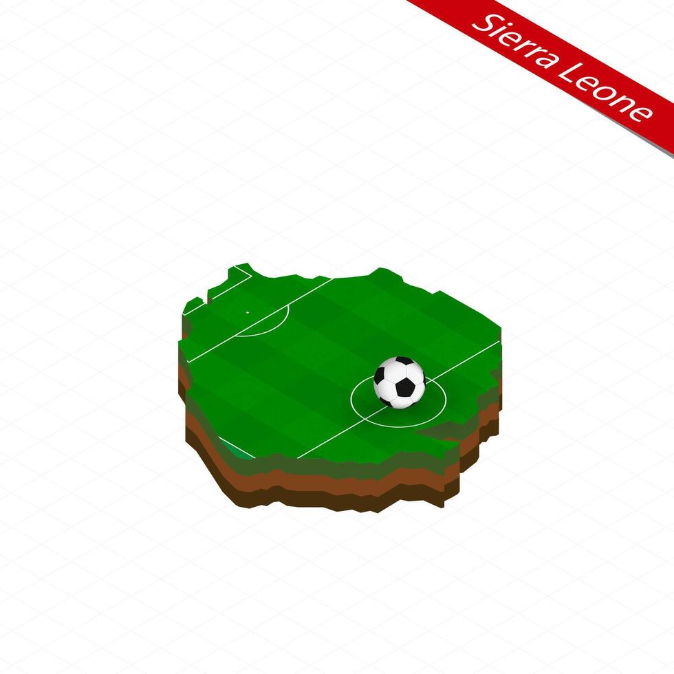 Isometric map of Sierra Leone with soccer field. Football ball in center of football pitch. vector