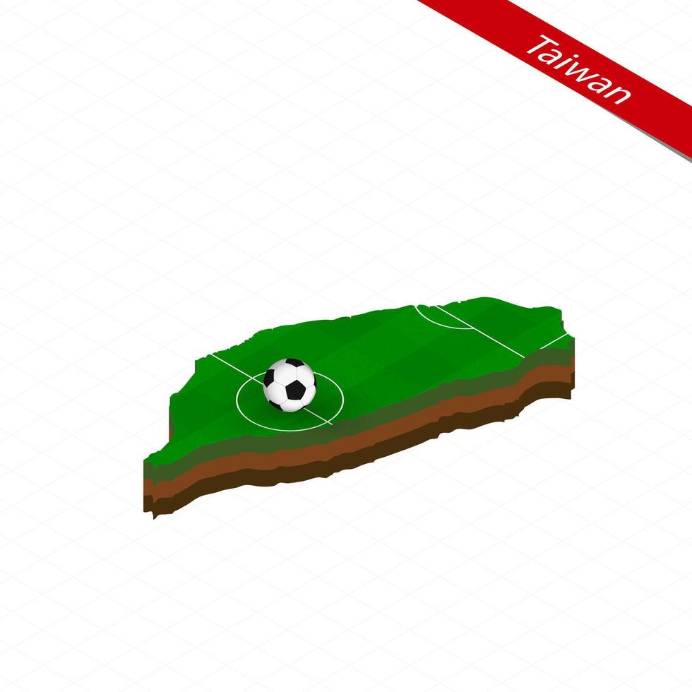 Isometric map of Taiwan with soccer field. Football ball in center of football pitch. vector