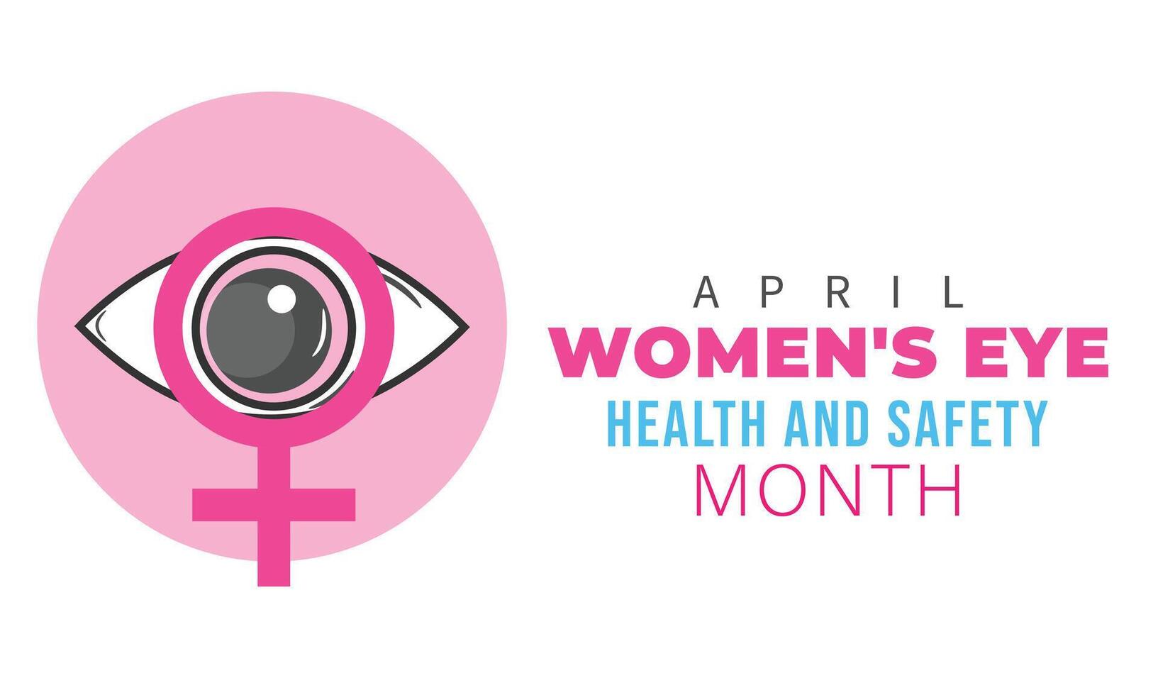 Women's Eye Health and Safety Month. background, banner, card, poster