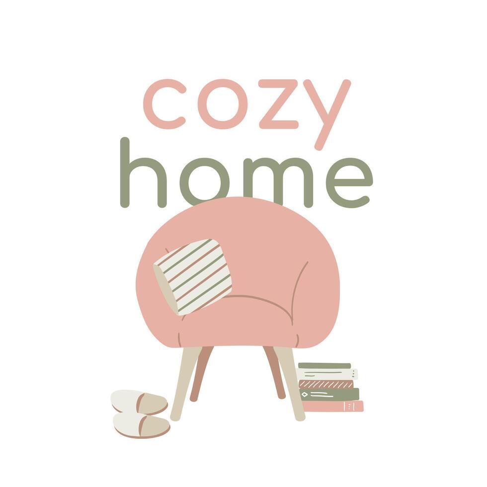 Interior in hygge style - an armchair with a striped pillow, a stack of books and slippers. Text cozy house. Isolated illustration in pastel colors. Scandinavian style. Vector illustration.