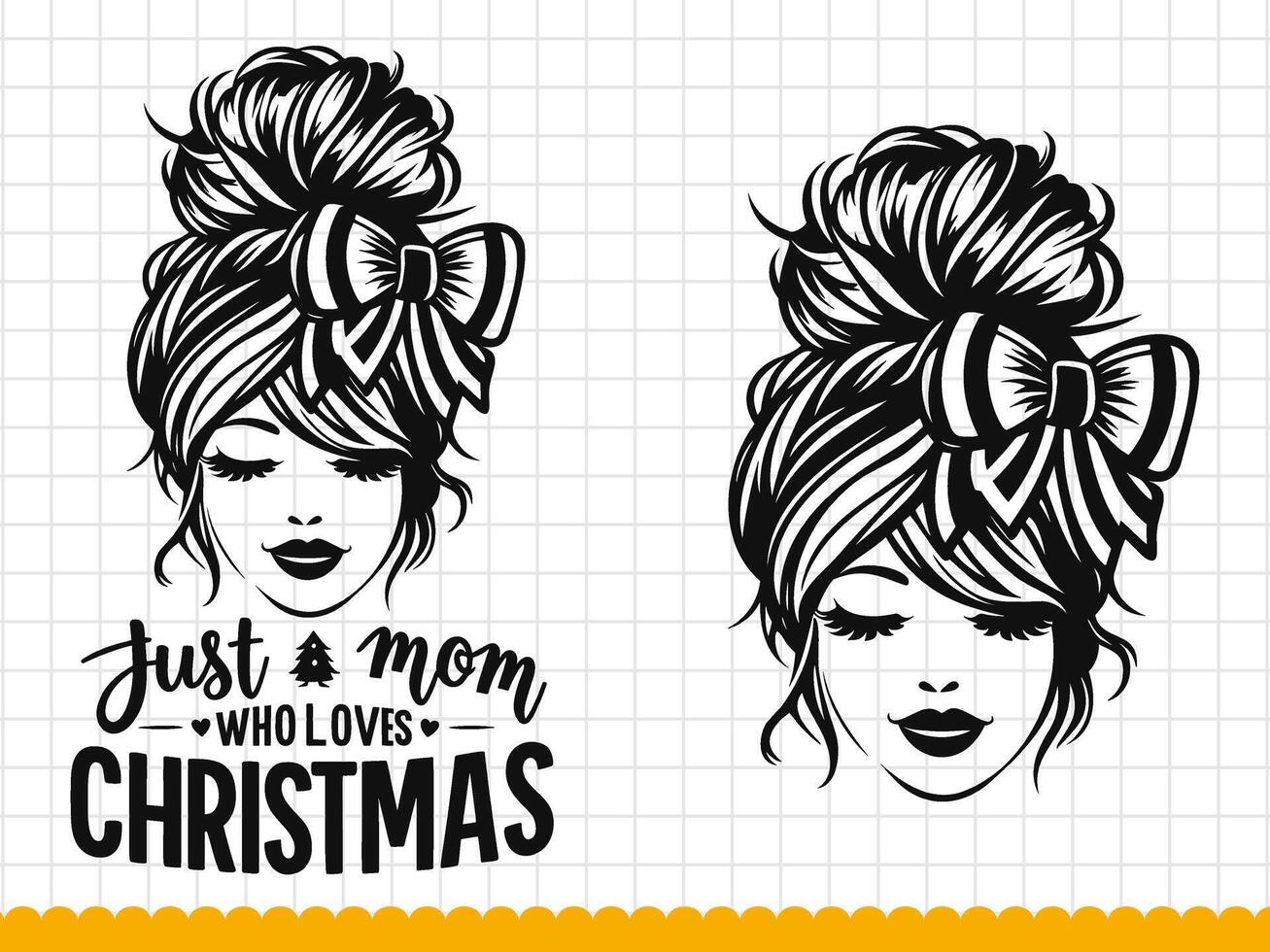 Silhouette of a mom face with messy hair in a bun and christmas quote. Vector illustration.