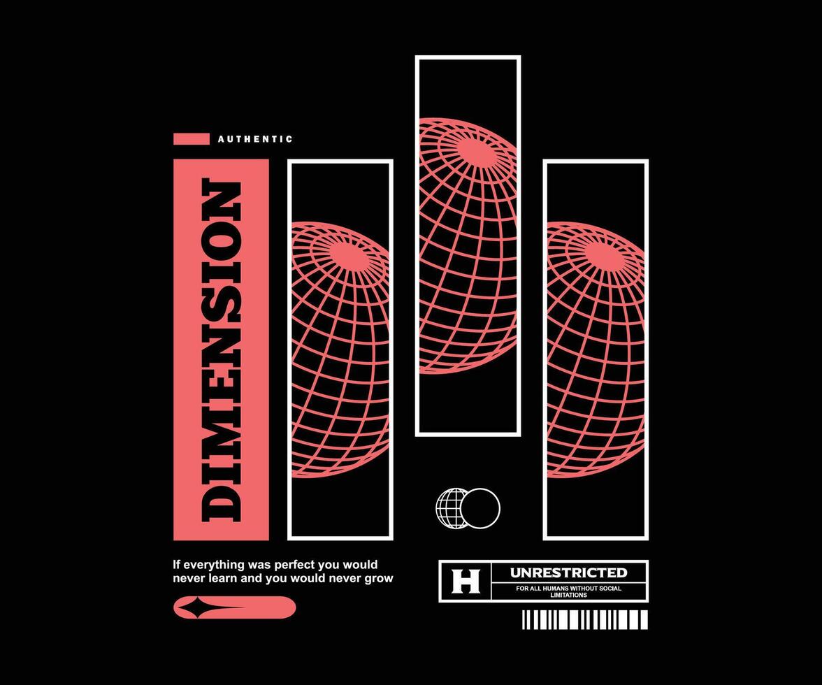Dimension futuristic t shirt design, vector graphic, typographic poster or tshirts street wear and Urban style