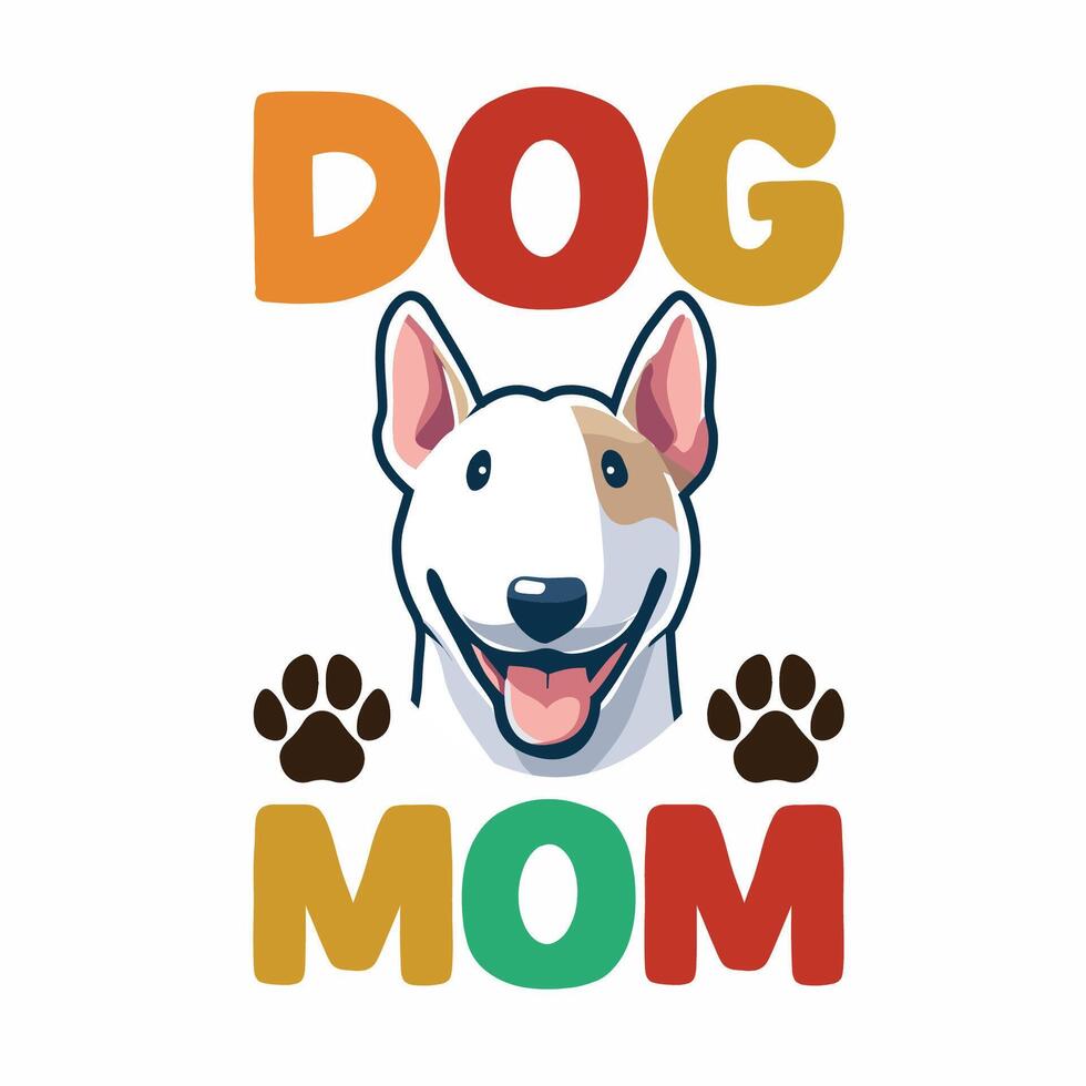 DOG MOM - Typography t shirt design illustration pro vector