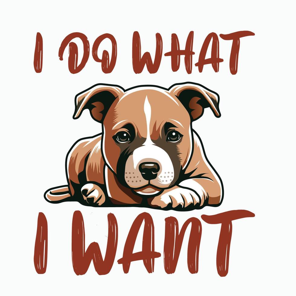 I Do What I Want T-shirt Design Illustration Pro Vector