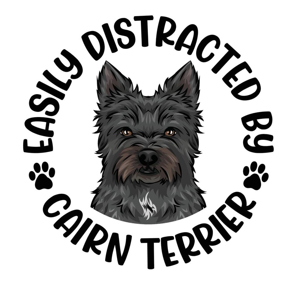 Easily Distracted By Cairn Terrier Dog Typography T-shirt Design Pro Vector