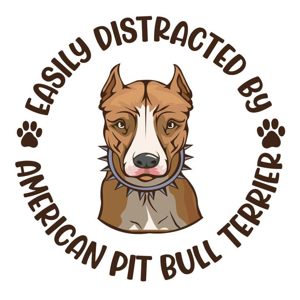 Easily Distracted By American Pit Bull Terrier Dog Typography T shirt Design Free  Vector