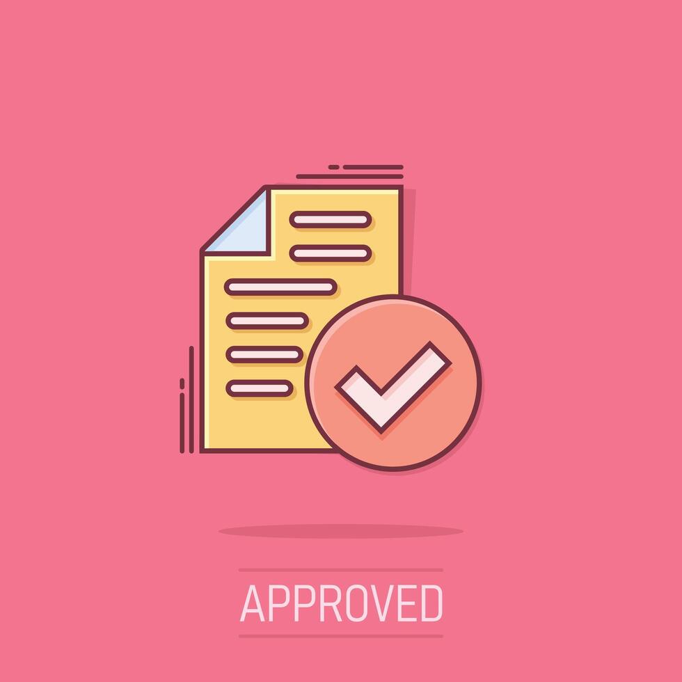 Approved document icon in comic style. Authorize cartoon vector illustration on white isolated background. Agreement check mark splash effect business concept.