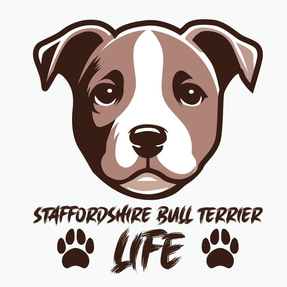 Staffordshire Bull Terrier Life T-shirt Design Illustration Pro Vector