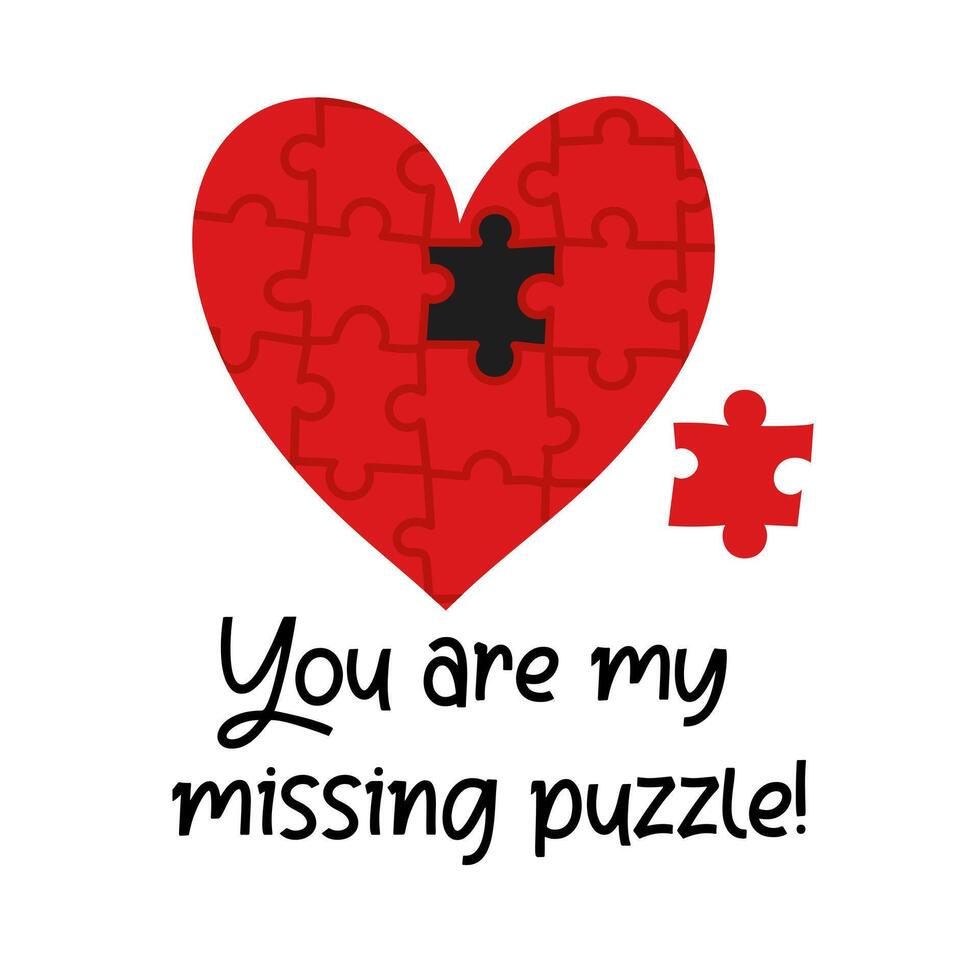 A postcard with a heart of puzzles to assemble the puzzle. Text You are my missing puzzle. Love, romance and relationships. Valentine's Day, picking up pieces of love. A postcard for a romantic gift vector