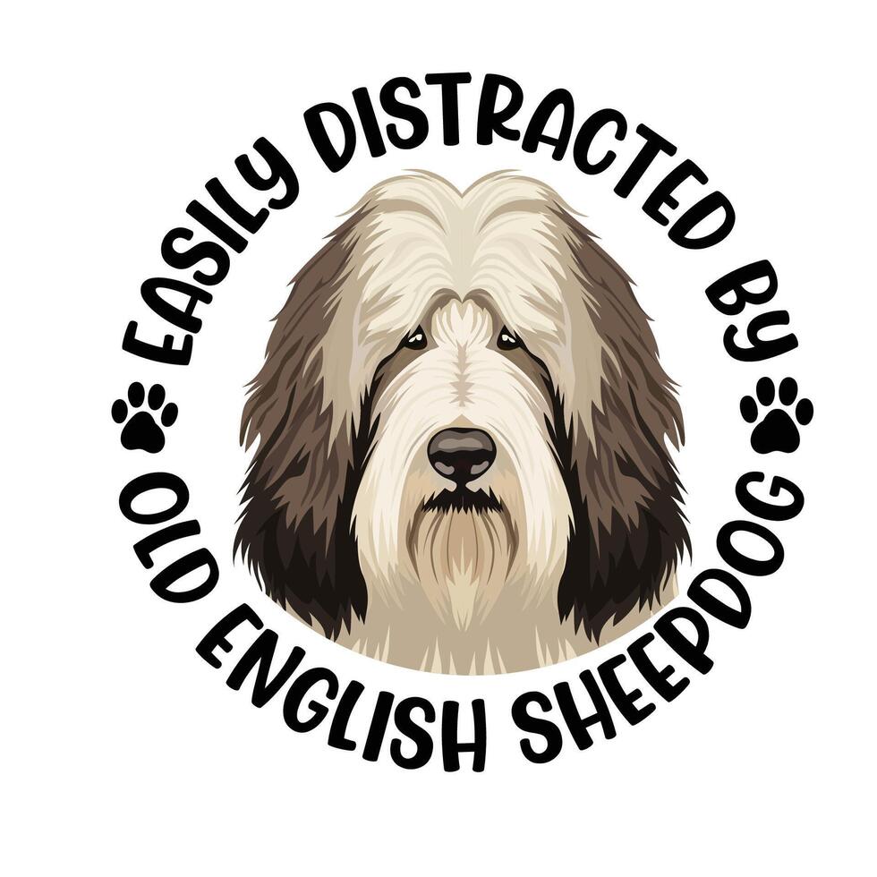 fácilmente distraído por antiguo Inglés perro pastor perro tipografía camiseta diseño Pro vector