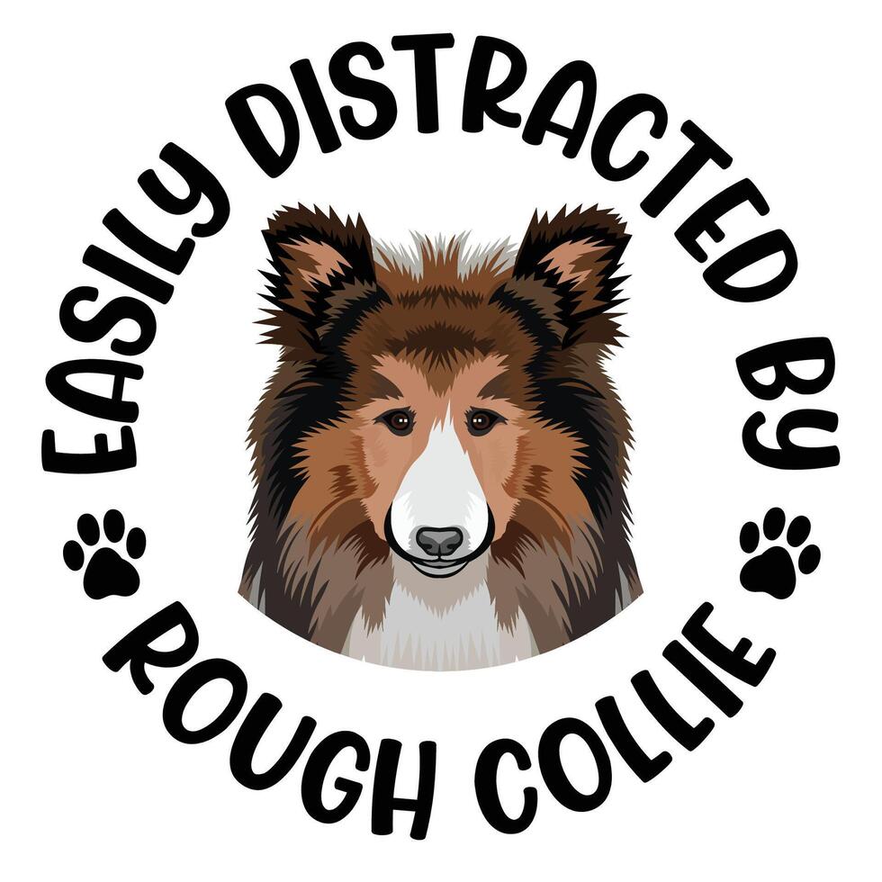 Easily Distracted By Rough Collie Dog Typography T-shirt Design Pro Vector