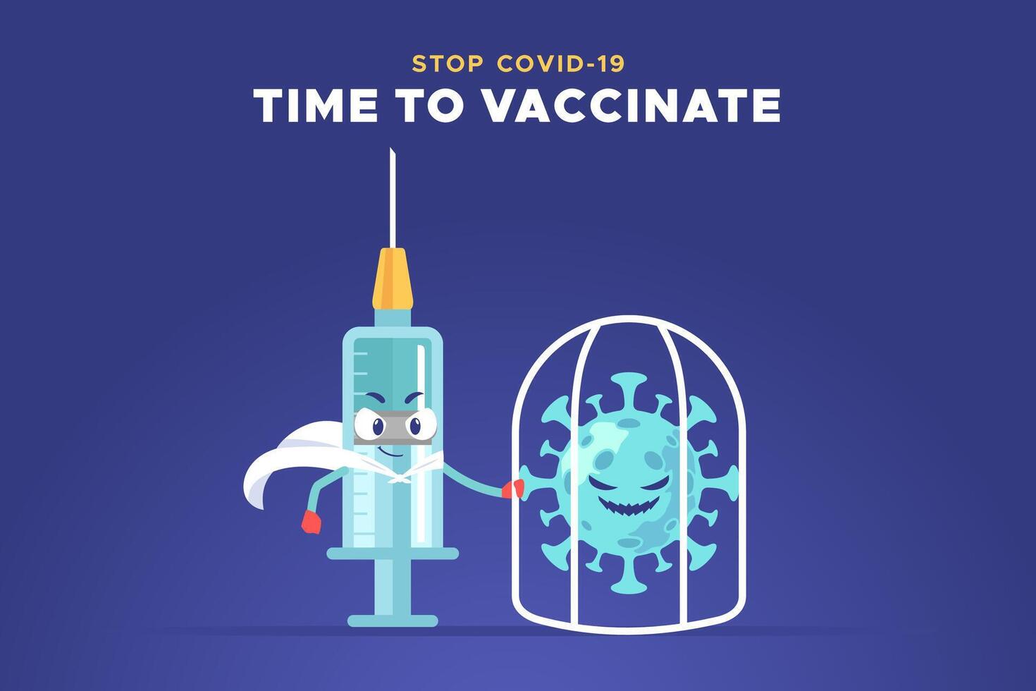 Stop Covid-19 Time to vaccinate. Vaccine syringe hero lockdown virus pathogen in cage. Coronavirus prevention campaign concept vector illustration