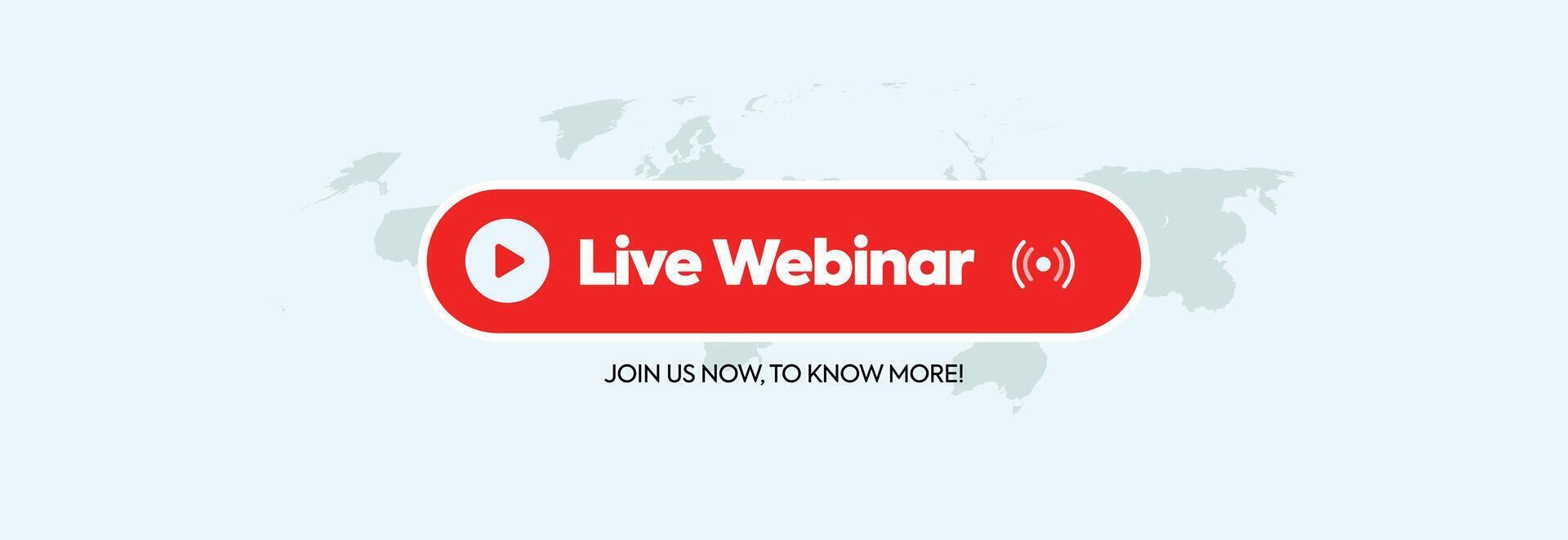 Live Webinar. Live webinar announcement social media cover banner with a label, icon, emblem in red colour. Live streaming for online education, online business. Vector illustration. Join us now