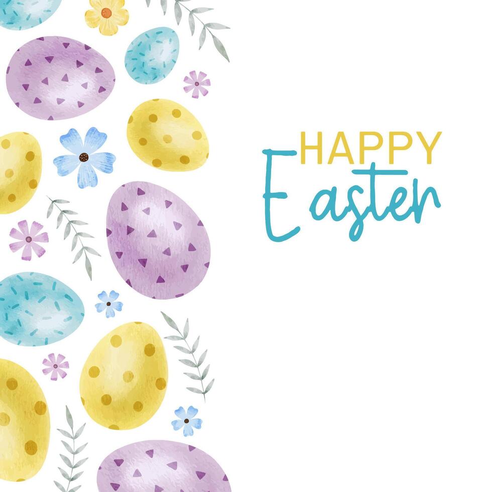 Happy Easter card with blue, yellow, purple Easter eggs, flowers and leaves. Square Paschal templates. Watercolor illustrations. Template for Easter cards, label, posters and invitations. vector