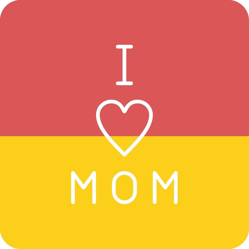I love Mom Vector Icon