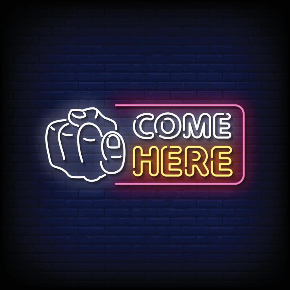 Neon Sign come here with brick wall background vector