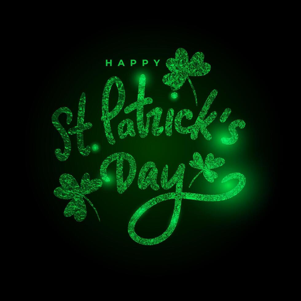 Luxury shiny Happy St. Patrick's Day lettering text. Greetings card with glittering green calligraphy phrase. Emerald typography and clover branches with bokeh lights on black background vector