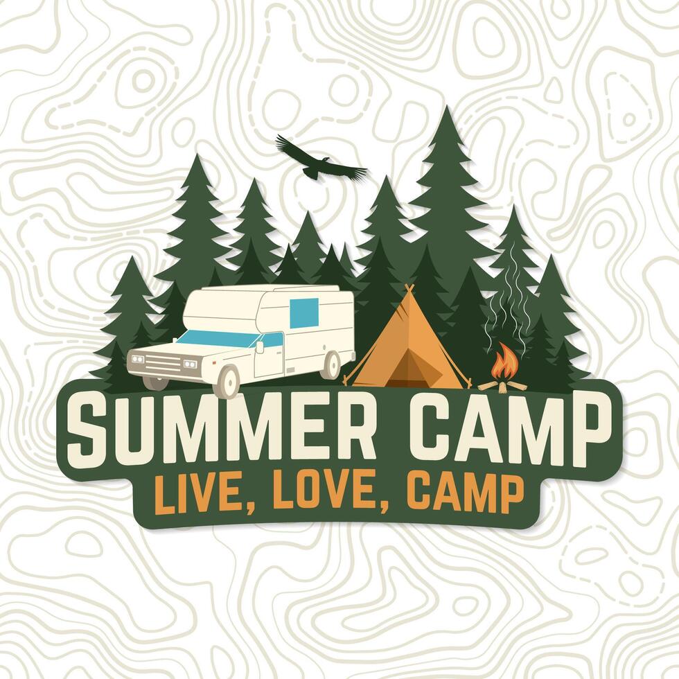 Summer camp. Live, love, camp patch. Vector. Concept for badge, shirt or logo, print, stamp, apparel or tee. Vintage typography design with rv trailer, camping tent, campfire and forest silhouette. vector