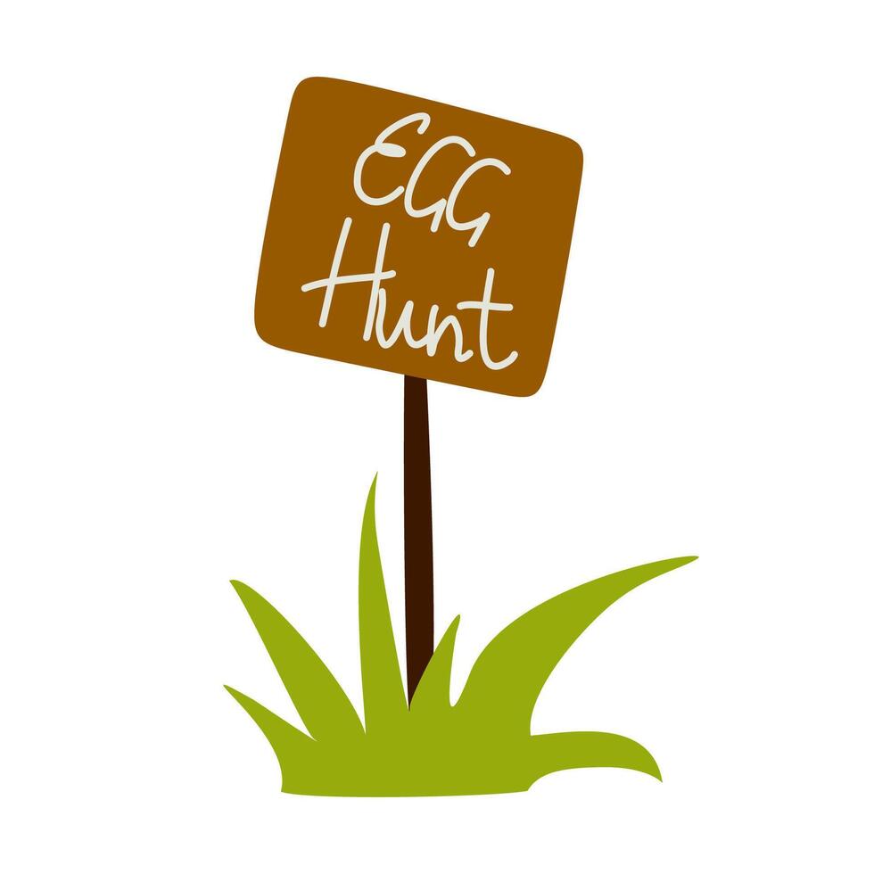 Easter egg hunt signpost with Text standing in grass. Spring festive concept. Wooden board with poster. Vector flat illustration isolated on white background for Card, Poster, Decoration, Flyer.