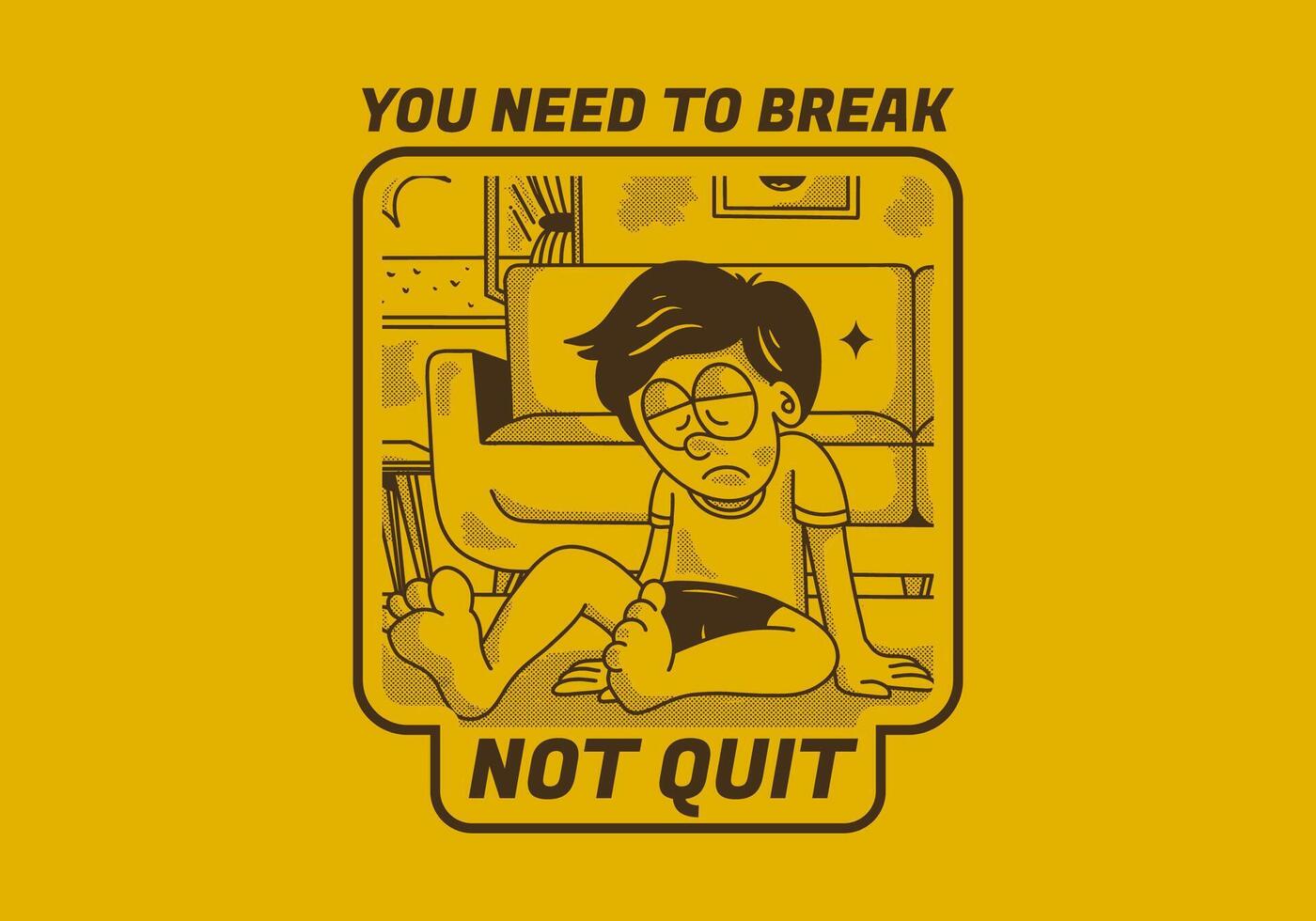 You need to break, Not quit. Vintage illustration of sad boy vector