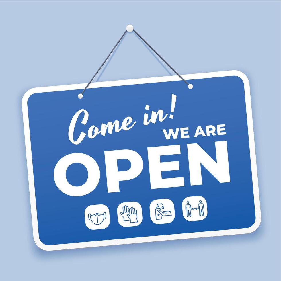 Come in open sign. New normal welcome signage for shop or market reopen during covid 19 with safety icons. Hanging on door vector blue tag