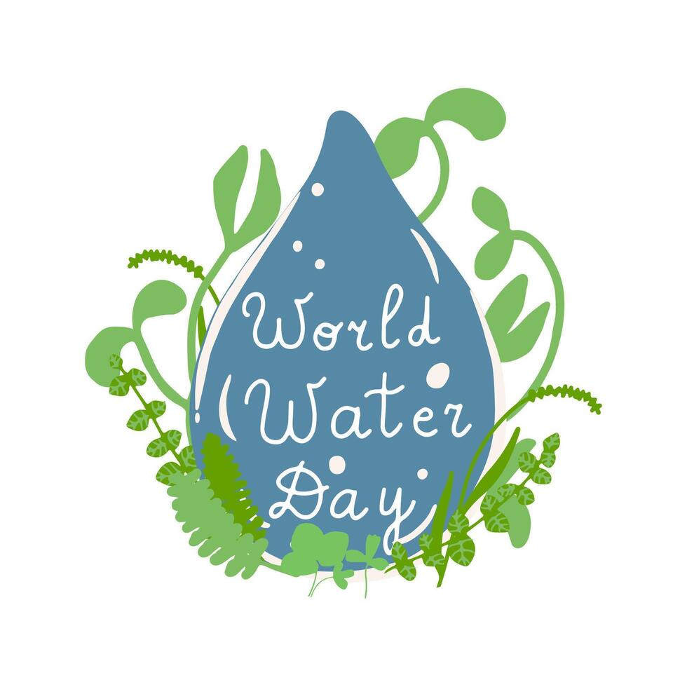 mundo agua día concepto póster. un gotita de agua con plantas brotante alrededor él. vida concepto. salvar agua, proteger el ambiente. vector