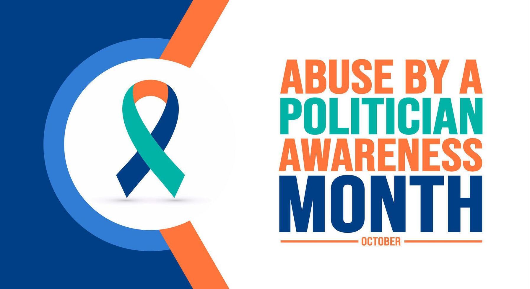 October is Abuse By a Politician Awareness Month background template. Holiday concept. background, banner, placard, card, and poster design template with text inscription and standard color. vector
