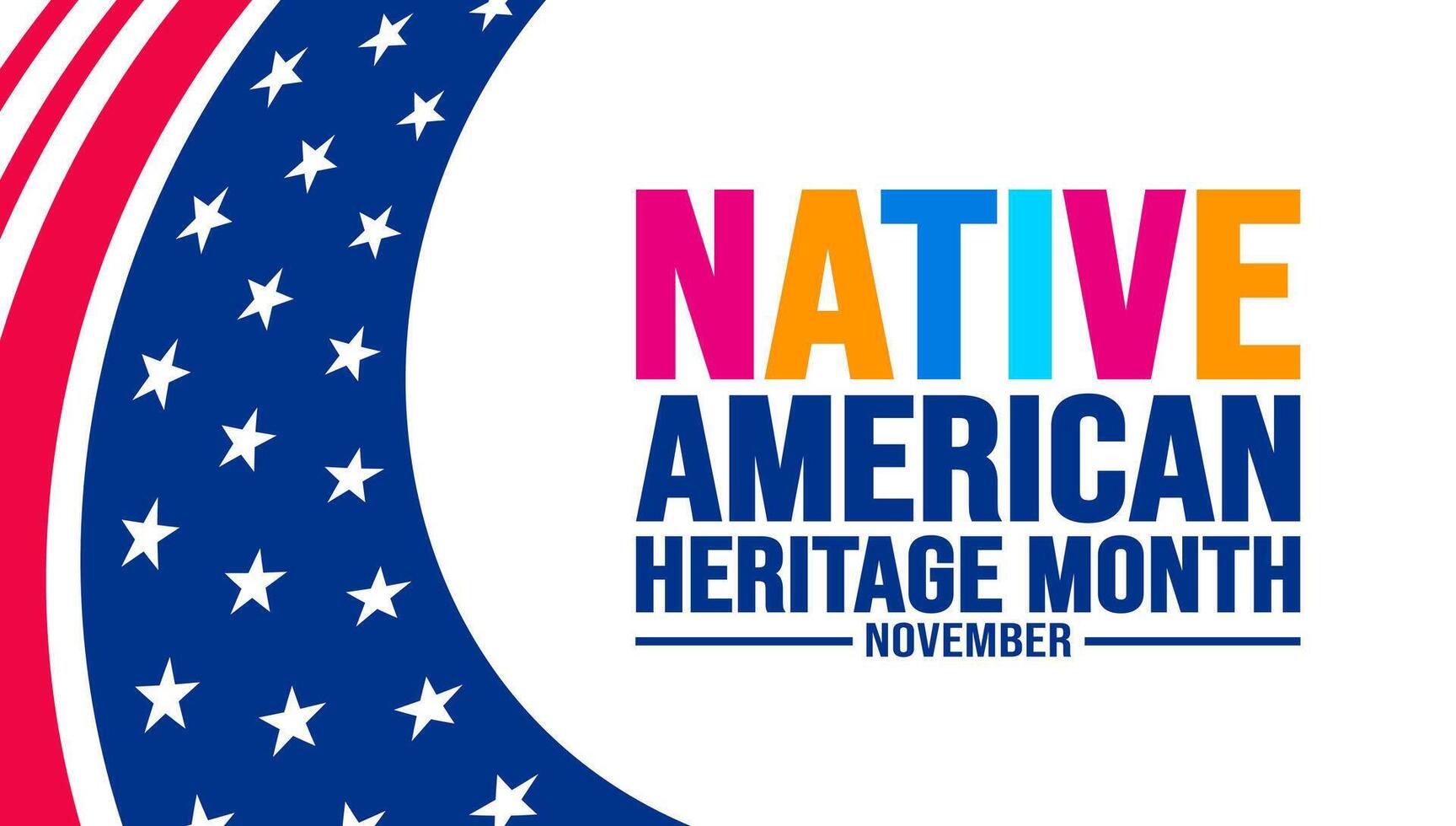 November is Native american heritage month colorful background template with USA flag. American Indian culture Celebrate annual in United States. use to banner, placard, card, poster design template. vector