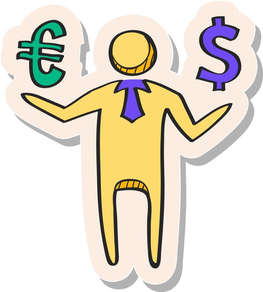 Hand drawn Businessman holding Euro and Dollar sign vector illustration