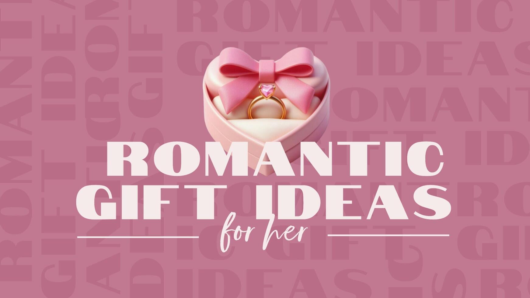 Romantic Gift Ideas for Her Youtube Thumbnail template