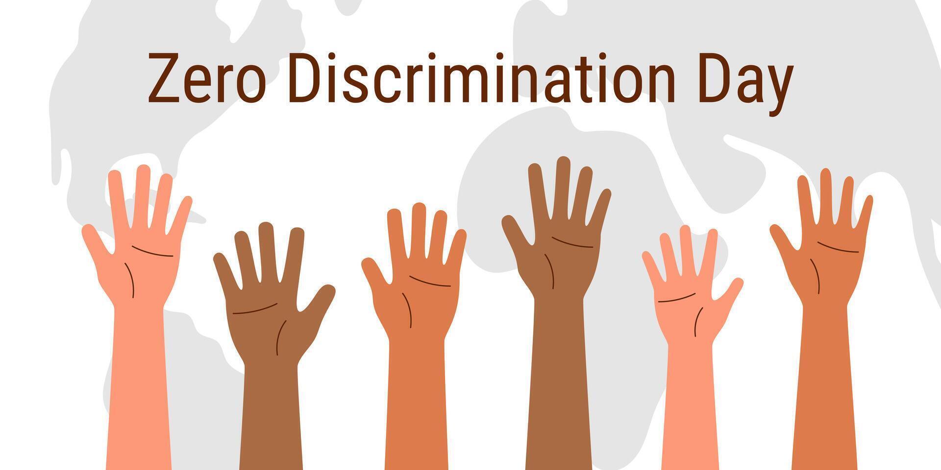Zero Discrimination Day background. Hands of people of different skin tones raised upwards. Equality concept. vector