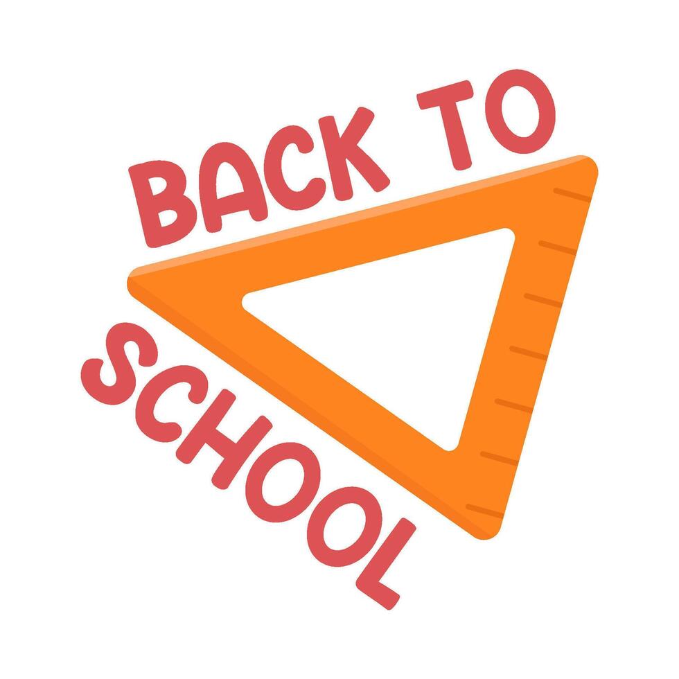back to school text  with triangle ruler illustration vector