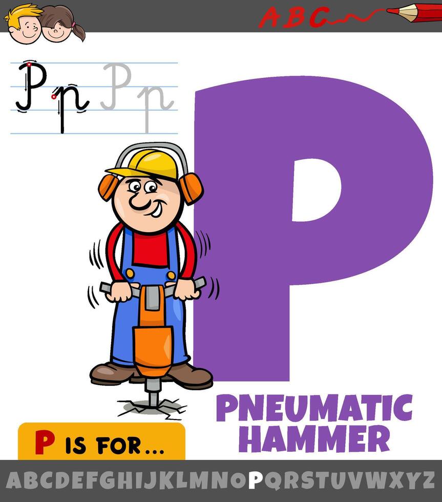 letter P from alphabet with cartoon pneumatic hammer tool vector