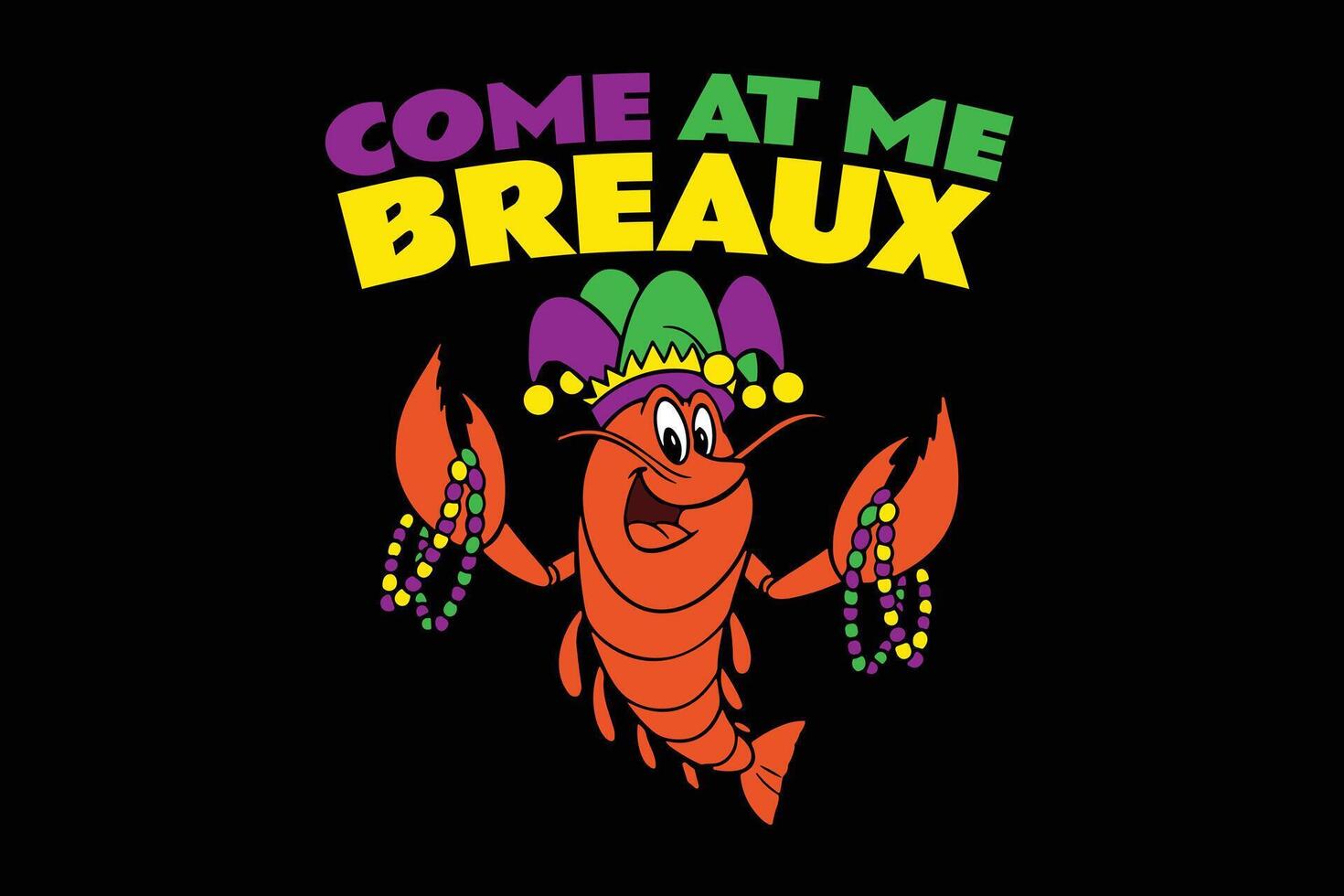 ven a yo Breaux cangrejo de río rosario gracioso mardi gras carnaval camiseta diseño vector