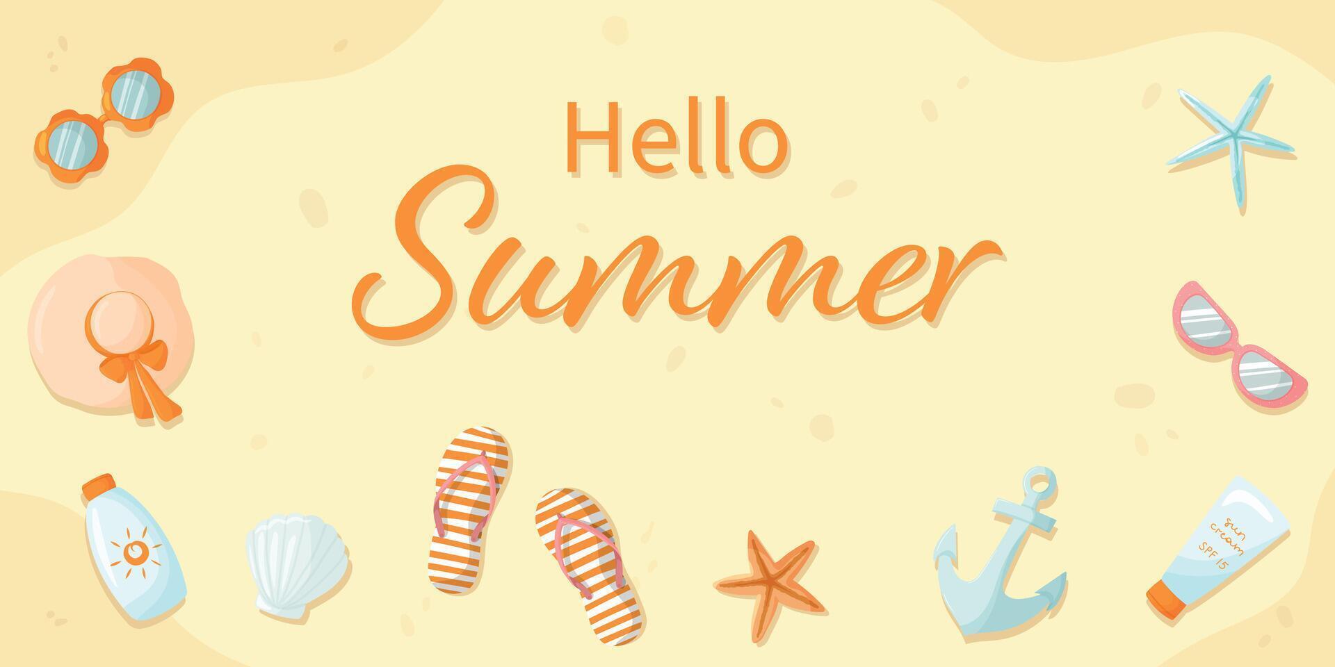 Hello summer banner. Summer greeting vector background. Hello summer text with beach accessories, flip flops, sunscreen, starfish, sunglasses, etc. Beach accessories on the sandy beach. Top View.