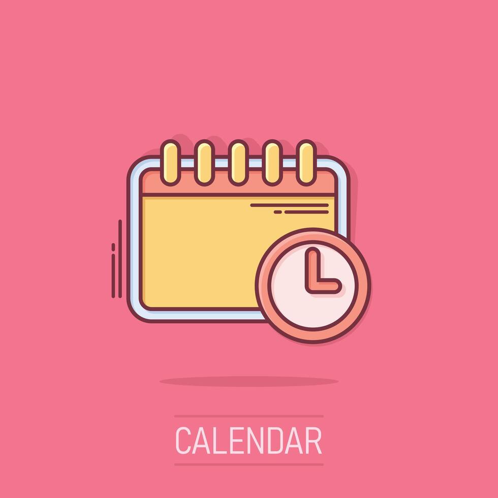 Calendar icon in comic style. Agenda cartoon vector illustration on isolated background. Schedule planner splash effect business concept.