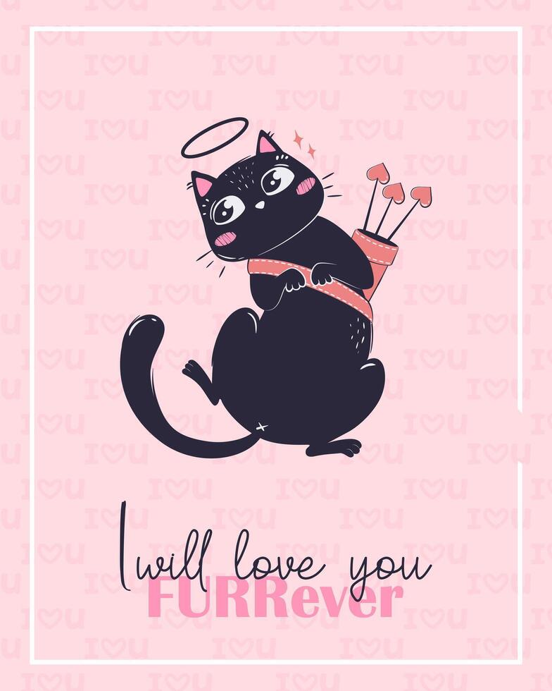 imprimible linda San Valentín día tarjeta modelo con negro gato. letras retruécano yo será amor usted furrever. vector