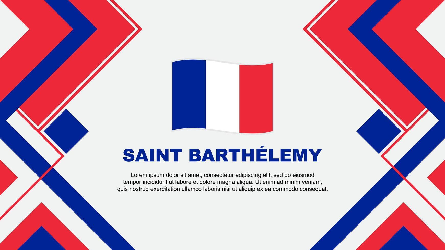 Saint Barthelemy Flag Abstract Background Design Template. Saint Barthelemy Independence Day Banner Wallpaper Vector Illustration. Banner