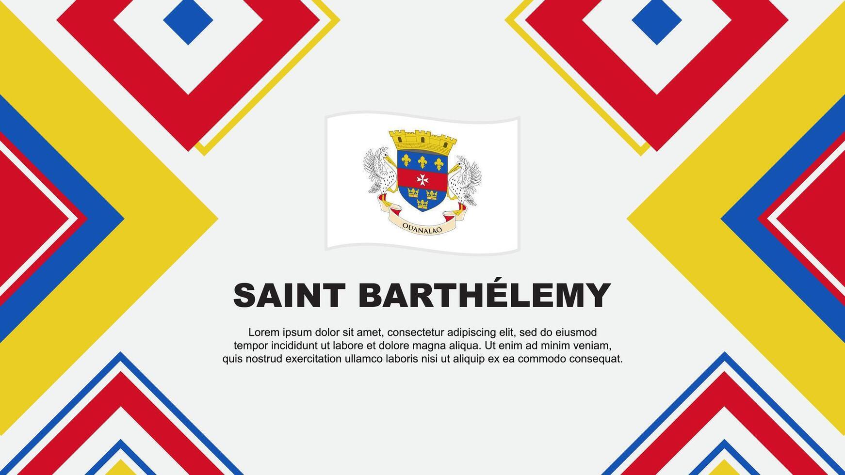 Saint Barthelemy Flag Abstract Background Design Template. Saint Barthelemy Independence Day Banner Wallpaper Vector Illustration. Saint Barthelemy Independence Day